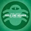 Feels Like Heaven Resigned Mix