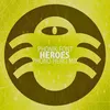 Heroes Phono Hero Mix