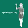 About Egtvedpigens sang Song