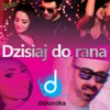 About Dzisiaj do rana Song