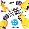 Mam dla ciebie pokemona