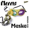 Maska New Version Extended