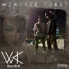 About Wznoszę Toast Song