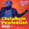 About Chciałbym Powiedzieć Dee Jay Crash Remix Song