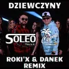 Dziewczyny Roki'X & DaNek RemiX