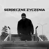 About Serdeczne Życzenia Song