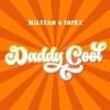 About Daddy Cool Song