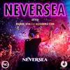 About Neversea Song