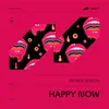About Happy Now Song