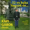 32-es baka vagyok én