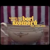 Bori szomorú