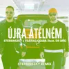 Újra átélném Sterbinszky Remix