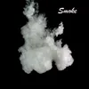 About Smoke Song