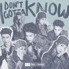 About I Don't Gotta Know Song