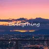 About Everything Song
