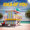 About Idea of You Song