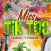 About Miss TIK TOC Song