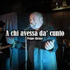 A chi avessa da' cunto