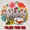 About Pulque Para Dos Song