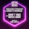 Dont Take My Music Away Funk Fuel Remix