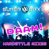 DAAM ! Cyborg DMP Hardstyle Remix