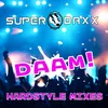 DAAM ! Cyborg DMP VIP Hardstyle Remix