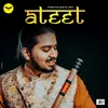 About Ateet Song