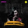 About Rondhre Rondhre From "One Night Stand" Song