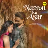 About Nazaron Ka Asar Song