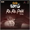 About Ra Ra Paiki From "Maha Revenge" Song