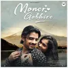 About Moner Gobhire Song