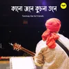 About Kalo Jole Kuchla Tole Song