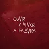 Ouvir e viver a Palavra