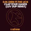 Clap Your Hands Luv Dup Remix