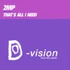 That's All I Need 2Mp Disko Mix