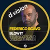 Blow It Federico Scavo 2022 Club Remix