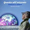 About Guarda all'orizzonte Special version Song