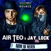 Now Or Never Air Teo Remix