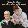 About Non diciamolo alla nonna Song