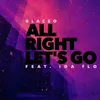 About All Right Let's Go Song