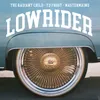 About LOWRIDER Song