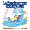 La formula segreta del drago otto Moltiplicanto