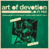 About Art Of Devotion (LO-FI Mix) Remix Song