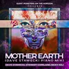 About Mother Earth Dave Stawecki Piano Mix Song