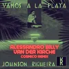 Vamos a la Playa Alessandro Billy & Van Der Kirche Instrumental Cosmico Remix
