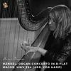 Organ Concerto in in B-Flat Major, HWV 294: II. Larghetto Arr. for Harp