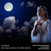 Rusalka, Op. 114: "Song to the Moon"