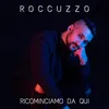 About Ricominciamo da qui Song