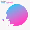 Bring Me Down Extended Mix