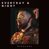 About Everyday & Night Song